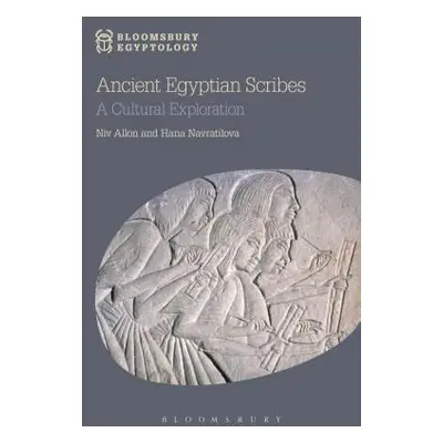 "Ancient Egyptian Scribes: A Cultural Exploration" - "" ("Allon Niv")