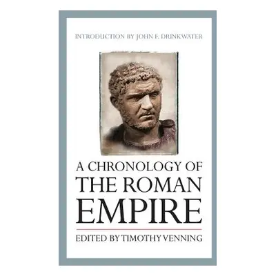 "A Chronology of the Roman Empire" - "" ("Drinkwater John")