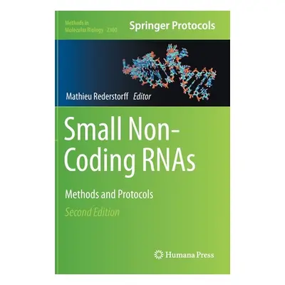 "Small Non-Coding Rnas: Methods and Protocols" - "" ("Rederstorff Mathieu")