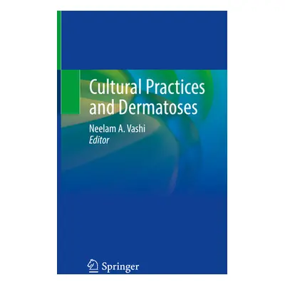 "Cultural Practices and Dermatoses" - "" ("Vashi Neelam a.")