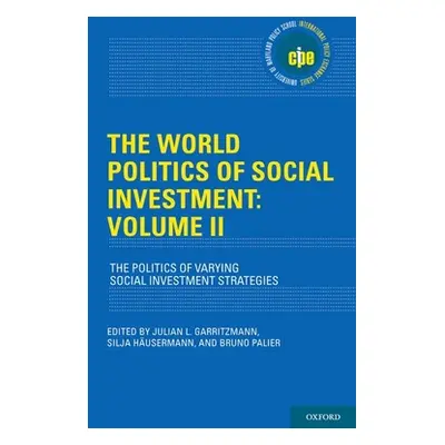 "The World Politics of Social Investment: Volume II: Political Dynamics of Reform" - "" ("Garrit