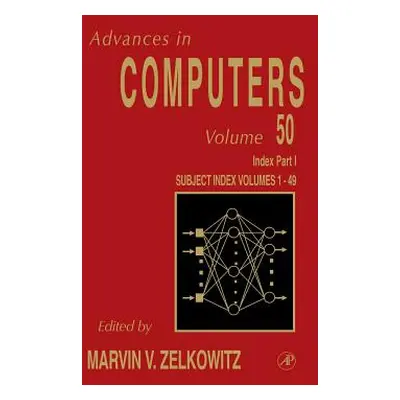 "Cumulative Subject and Author Indexes for Volumes1-49, Part I: Volume 50" - "" ("Zelkowitz Marv