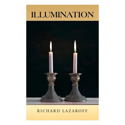 "Illumination" - "" ("Lazaroff Richard")