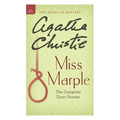 "Miss Marple: The Complete Short Stories" - "" ("Christie Agatha")