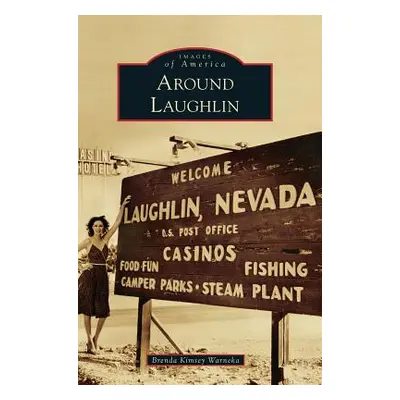 "Around Laughlin" - "" ("Warneka Brenda Kimsey")