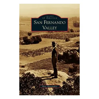 "San Fernando Valley" - "" ("Wanamaker Marc")