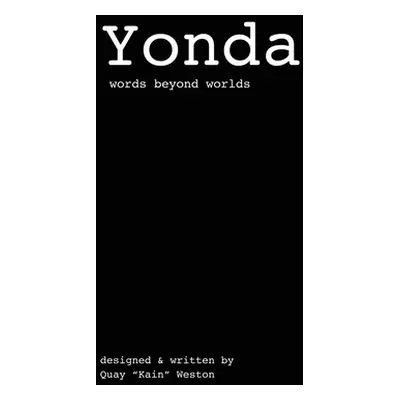 "Yonda: words beyond worlds" - "" ("Weston Quay")