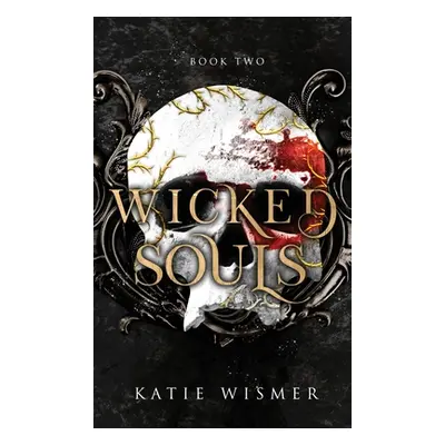 "Wicked Souls" - "" ("Wismer Katie")