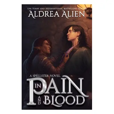 "In Pain and Blood: MM Bi-awakening Fantasy" - "" ("Alien Aldrea")