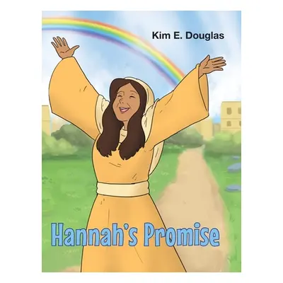 "Hannah's Promise" - "" ("Douglas Kim E.")