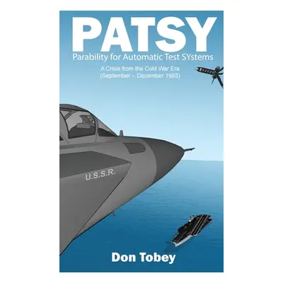 "Patsy: Parability for Automatic Test SYstems" - "" ("Tobey Don")