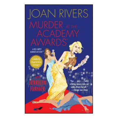 "Murder at the Academy Awards (R): A Red Carpet Murder Mystery" - "" ("Rivers Joan")