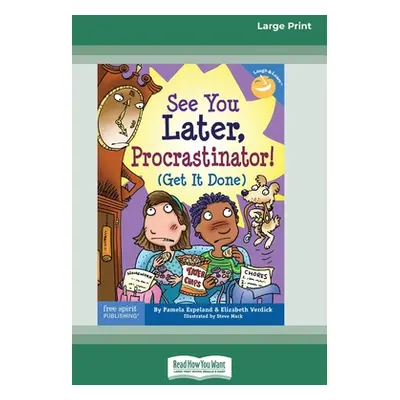 "See You Later, Procrastinator!: (Get It Done) [Standard Large Print 16 Pt Edition]" - "" ("Espe