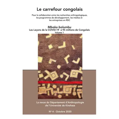 "Le Carrefour Congolais 4: Mboka Bolumbu Les leons de la Covid-19 95 million de Congolais, vol.