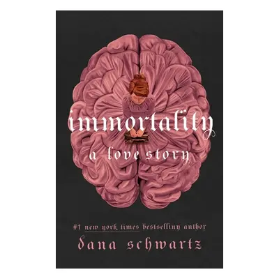 "Immortality: A Love Story" - "" ("Schwartz Dana")