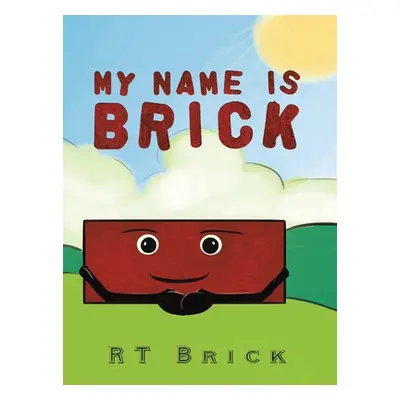 "My Name Is Brick" - "" ("Brick Rt")