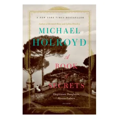 "Book of Secrets" - "" ("Holroyd Michael")