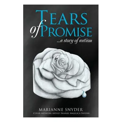 "TEARS of PROMISE" - "" ("Snyder Marianne")