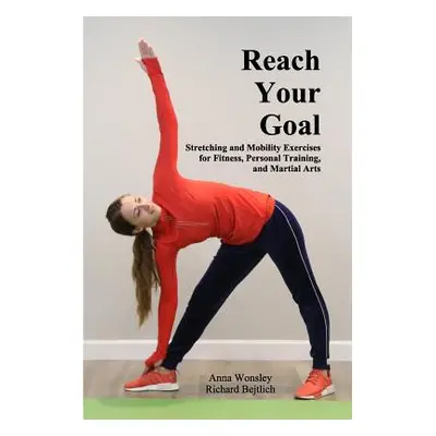 "Reach Your Goal" - "" ("Wonsley Anna")