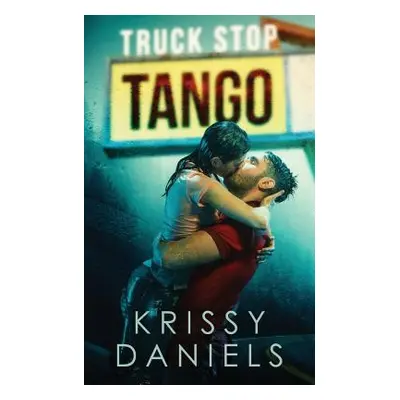 "Truck Stop Tango" - "" ("Daniels Krissy")