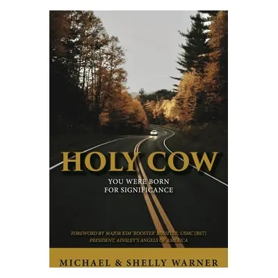 "Holy Cow: You Were Born for Significance" - "" ("Warner Michael")