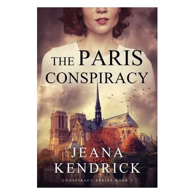 "The Paris Conspiracy" - "" ("Kendrick Jeana")