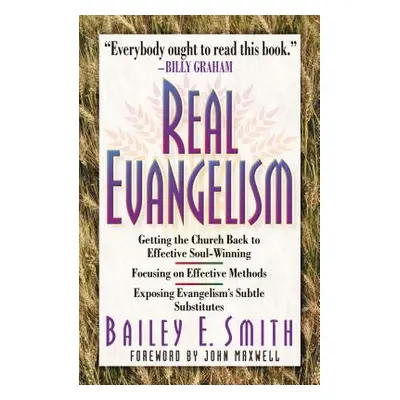 "Real Evangelism" - "" ("Smith Bailey")