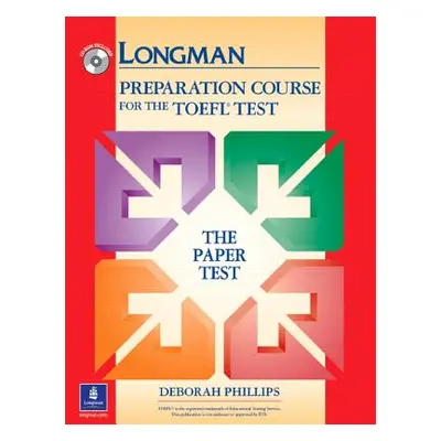 "TOEFL Paper Prep Course W/CD; Without Answer Key [With CDROM]" - "" ("Phillips Deborah")