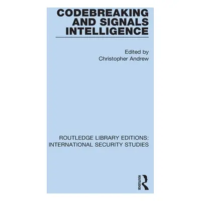 "Codebreaking and Signals Intelligence" - "" ("Andrew Christopher")