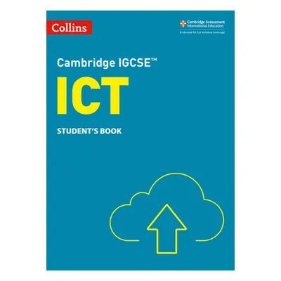 "Cambridge IGCSE (TM) ICT Student's Book" - "" ("Clowrey Paul")