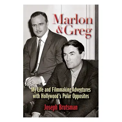 "Marlon & Greg: My Life and Filmmaking Adventures with Hollywood's Polar Opposites" - "" ("Bruts