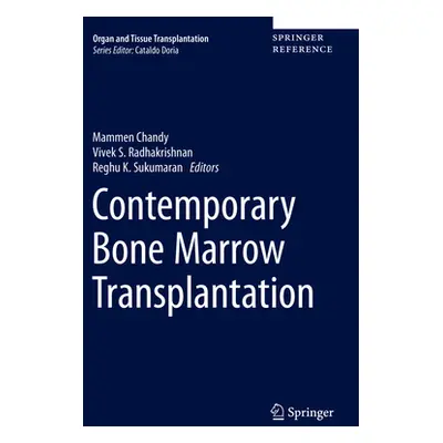 "Contemporary Bone Marrow Transplantation" - "" ("Chandy Mammen")