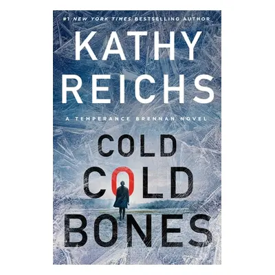 "Cold, Cold Bones: Volume 21" - "" ("Reichs Kathy")