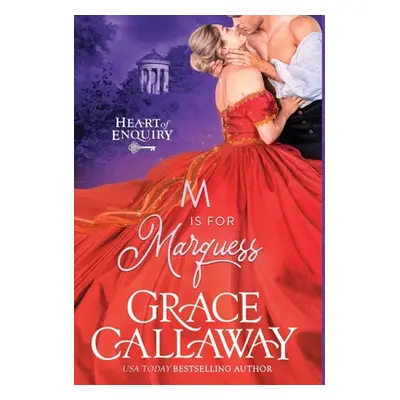 "M is for Marquess" - "" ("Callaway Grace")