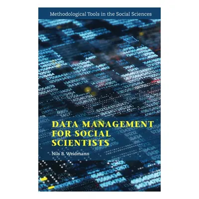 "Data Management for Social Scientists: From Files to Databases" - "" ("Weidmann Nils B.")