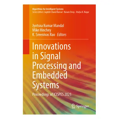 "Innovations in Signal Processing and Embedded Systems: Proceedings of Icispes 2021" - "" ("Mand