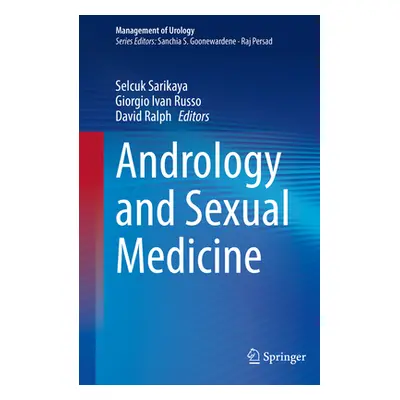 "Andrology and Sexual Medicine" - "" ("Sarikaya Selcuk")