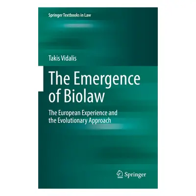 "The Emergence of Biolaw: The European Experience and the Evolutionary Approach" - "" ("Vidalis 