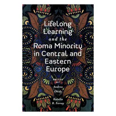 "Lifelong Learning and the Roma Minority in Central and Eastern Europe" - "" ("hidy Andrea")