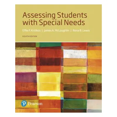 "Assessing Students with Special Needs" - "" ("McLoughlin James")