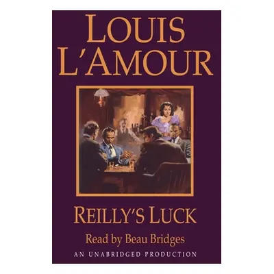 "Reilly's Luck" - "" ("L'Amour Louis")