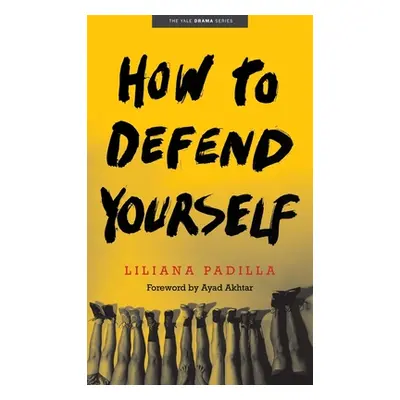 "How to Defend Yourself" - "" ("Padilla Liliana")