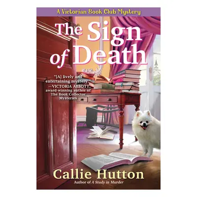 "The Sign of Death: A Victorian Book Club Mystery" - "" ("Hutton Callie")