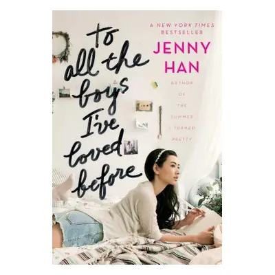 To All the Boys I've Loved Before (Han Jenny)