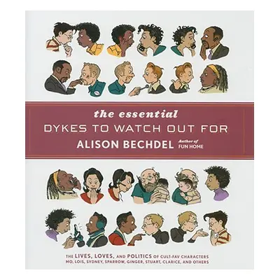 "The Essential Dykes to Watch Out for" - "" ("Bechdel Alison")