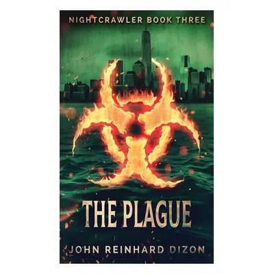 "The Plague" - "" ("Dizon John Reinhard")