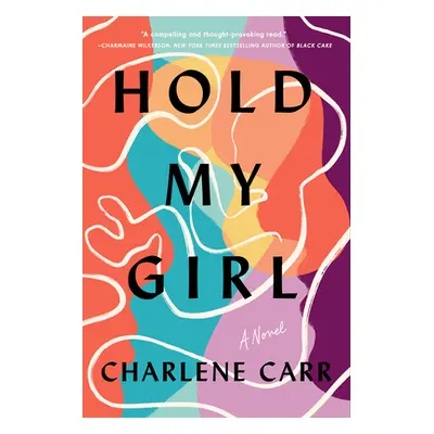 "Hold My Girl" - "" ("Carr Charlene")