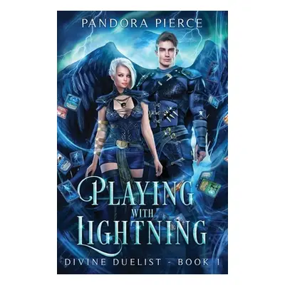 "Playing With Lightning" - "" ("Pierce Pandora")