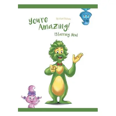 "You're Amazing! (Starring You)" - "" ("Pichora Mark")