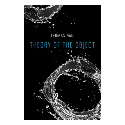 "Theory of the Object" - "" ("Nail Thomas")